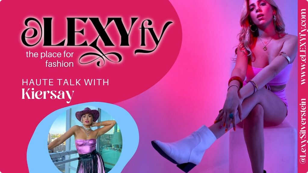 Haute Talk with Kiersay